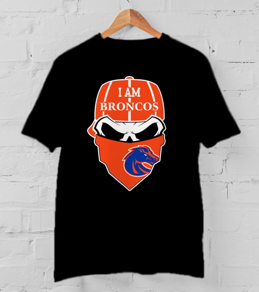I Am Broncos Boise State Broncos Skull Sports T-Shirt