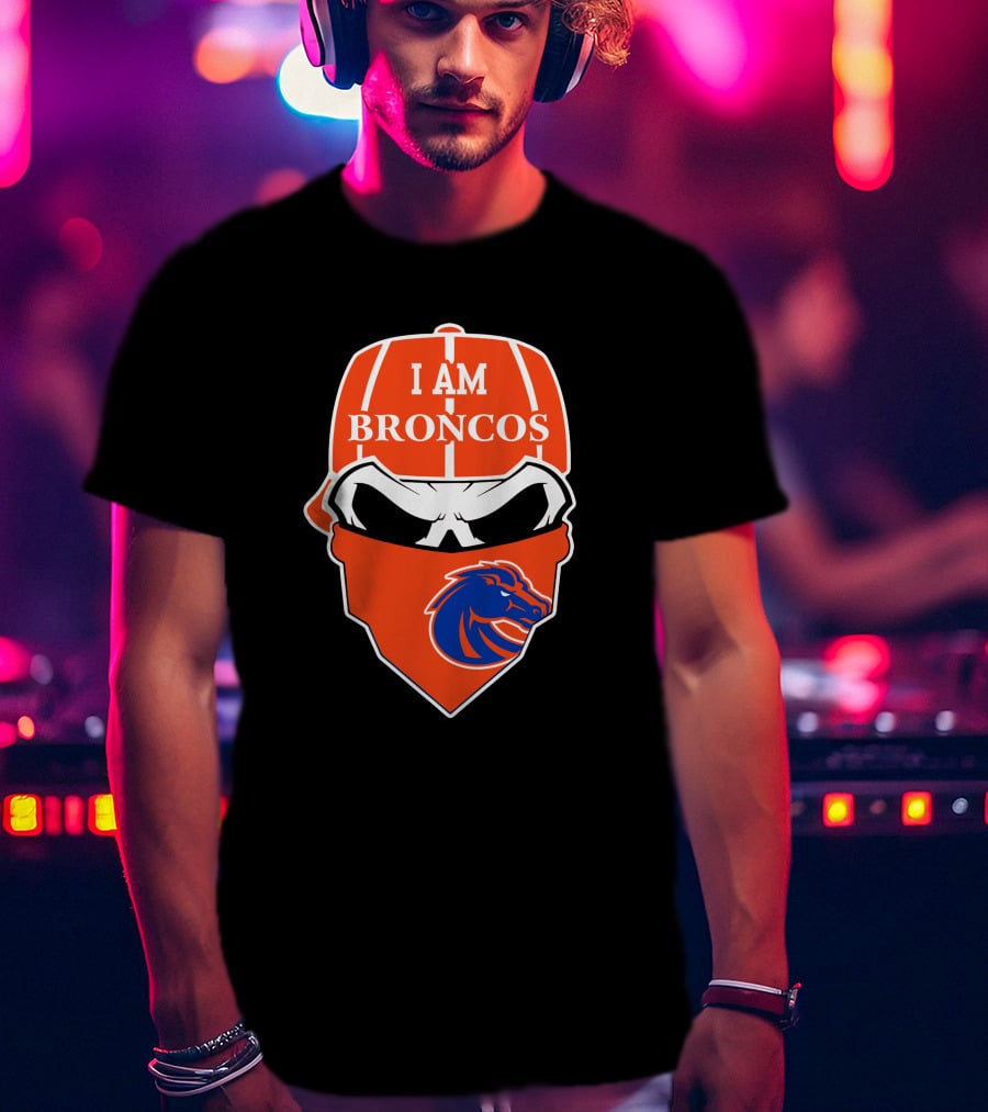 I Am Broncos Boise State Broncos Skull Sports T-Shirt