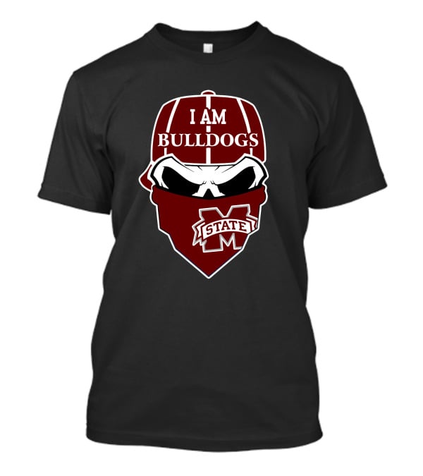 I Am Bulldogs Mississippi State Skull T-Shirt