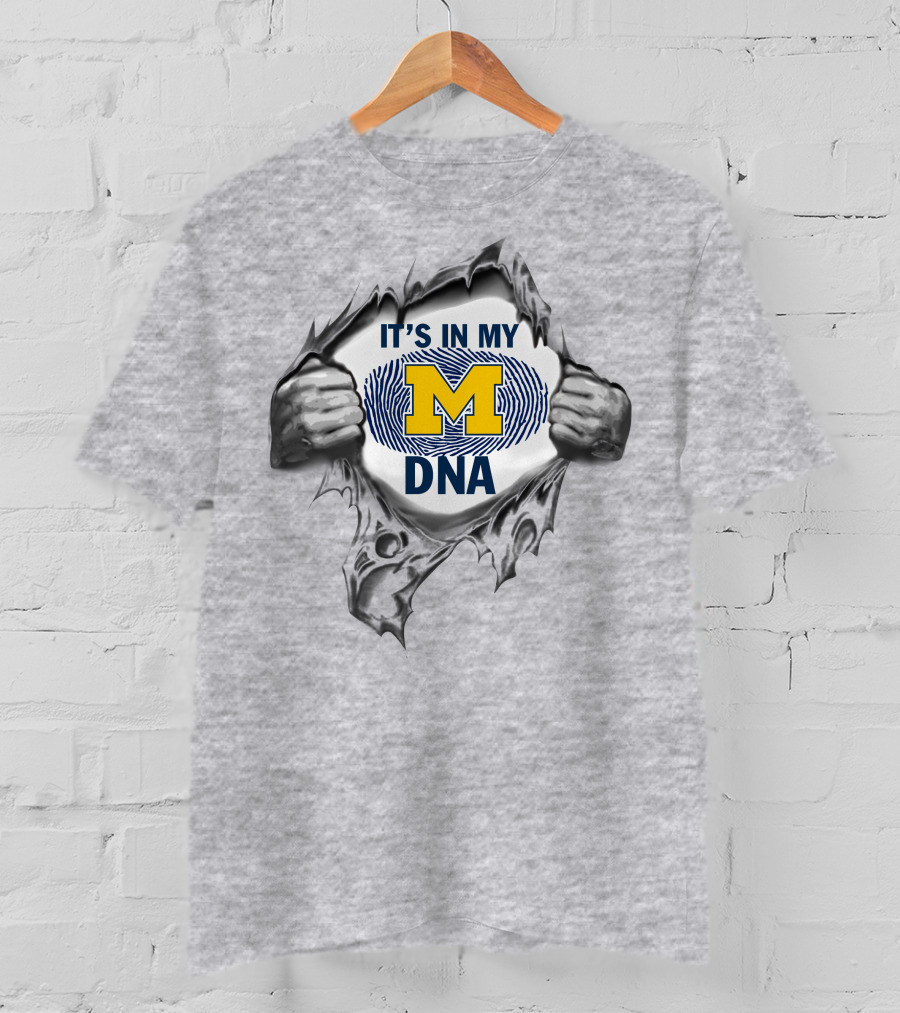 It's In My Dna Michigan Wolverines T-Shirt