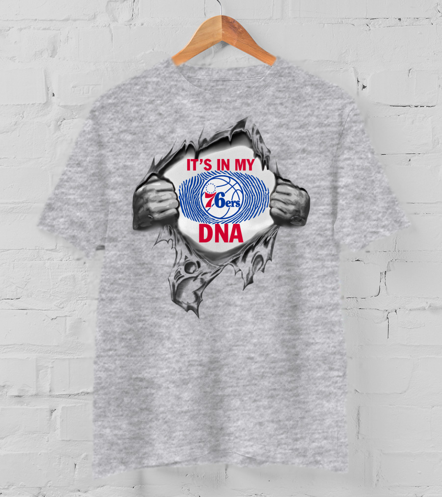 It's In My Philadelphia 76ers Dna T-Shirt