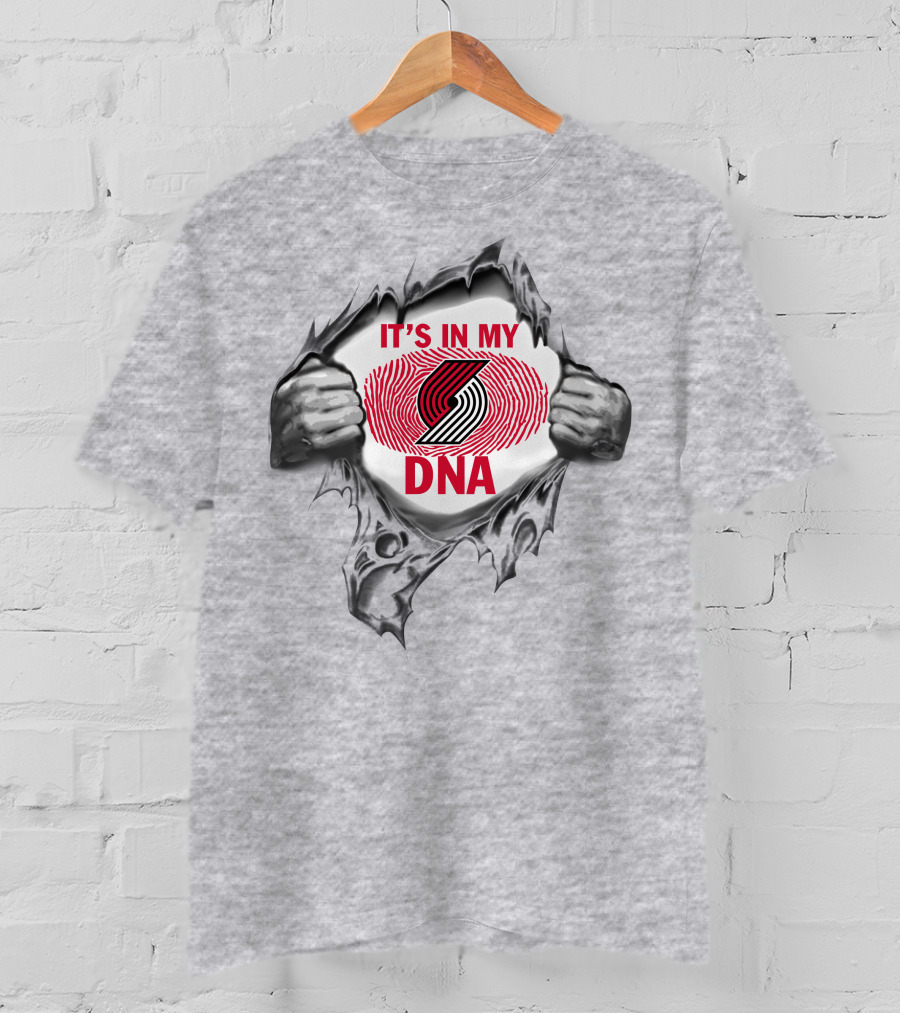 It's In My Dna Portland Trail Blazers T-Shirt