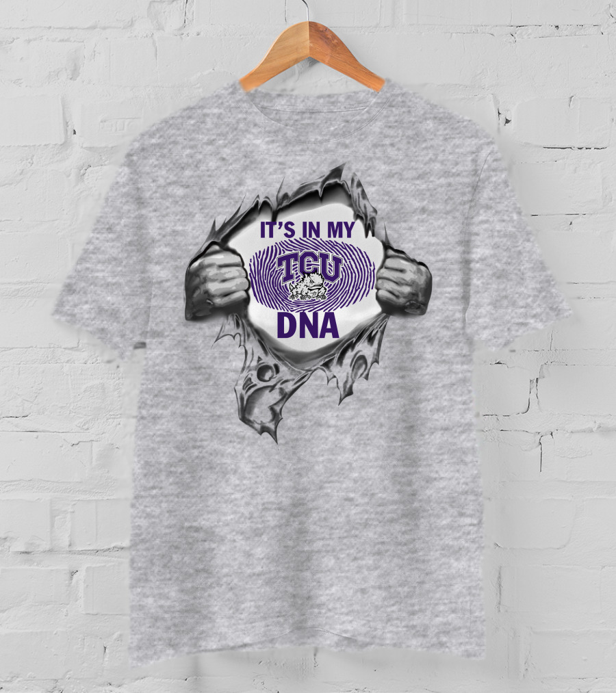 It's In My Tcu Dna T-Shirt