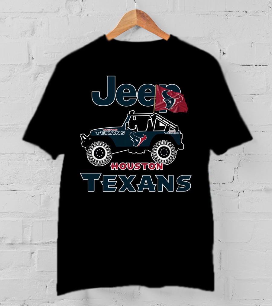 Jeep Houston Texans Truck Flag Fan Gear T-Shirt