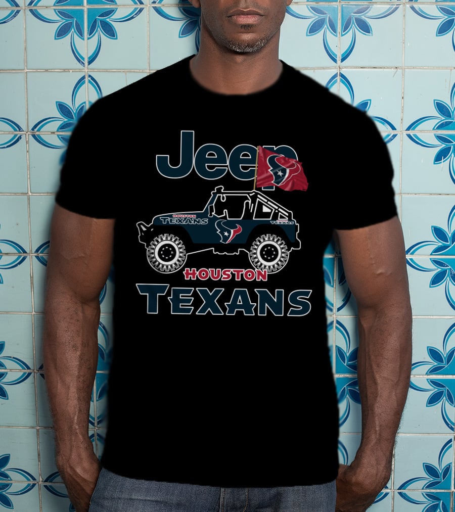 Jeep Houston Texans Truck Flag Fan Gear T-Shirt