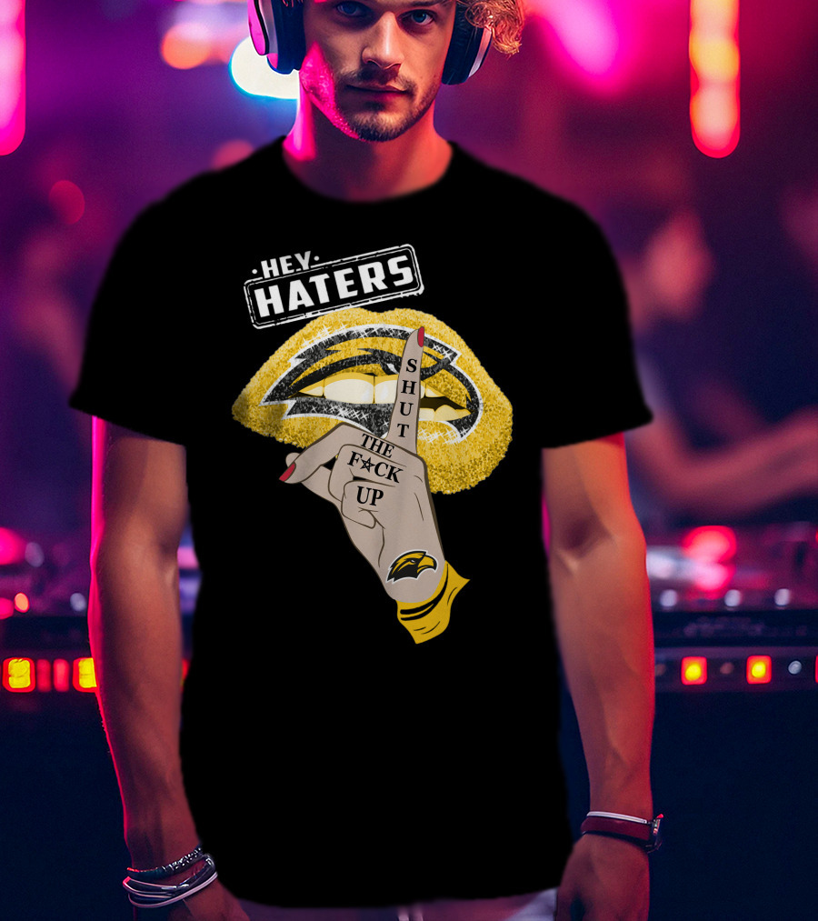 Southern Mississippi Golden Eagles Hey Haters Shut Up Lip T-Shirt