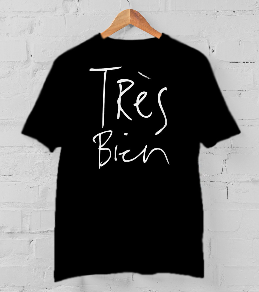 Très Bien French Styled Text Iconic Minimalist T-Shirt
