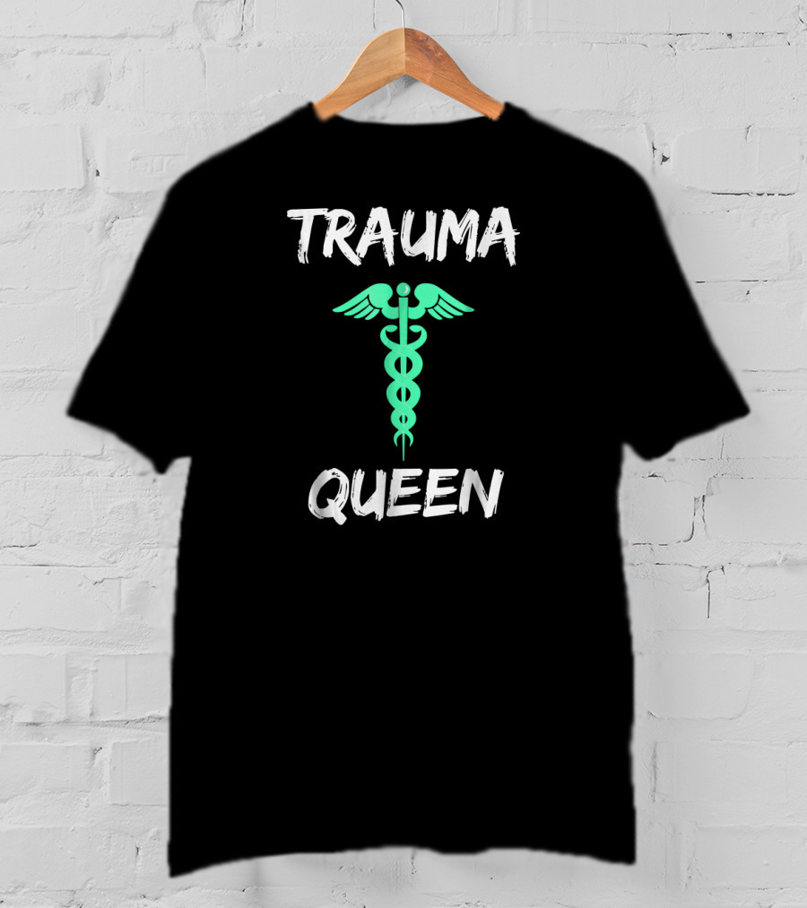 Trauma Queen Emergency Nurse Caduceus T-Shirt