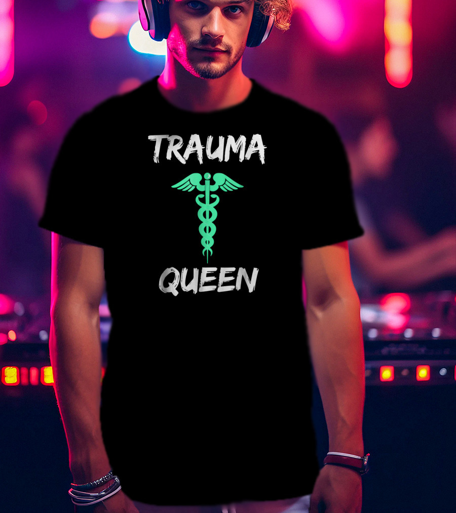 Trauma Queen Emergency Nurse Caduceus T-Shirt