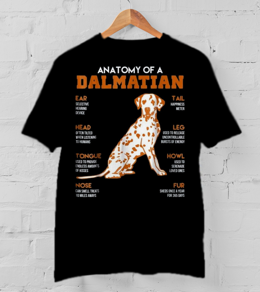 Anatomy Of A Dalmatian Ear Head Tongue Nose Tail Leg Howl Fur T-Shirt