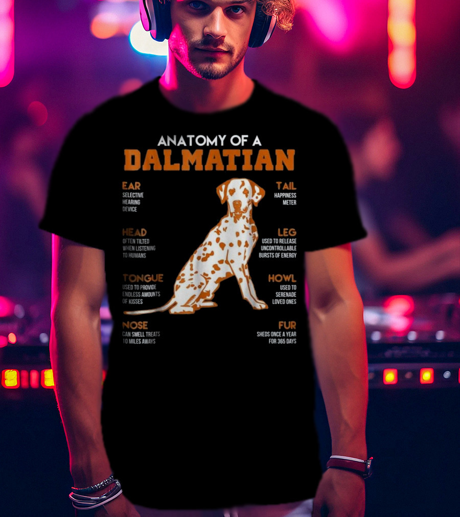 Anatomy Of A Dalmatian Ear Head Tongue Nose Tail Leg Howl Fur T-Shirt