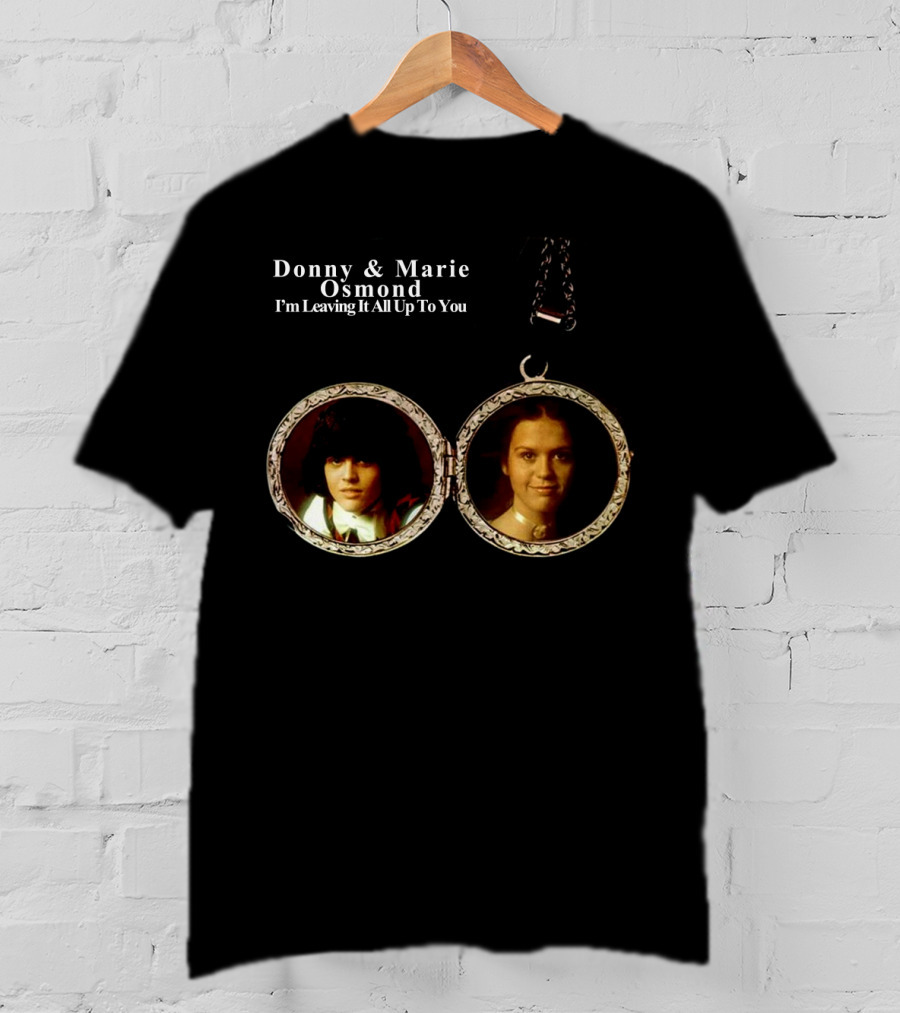 Donny And Marie Osmond I'm Leaving It All Up To You Locket T-Shirt