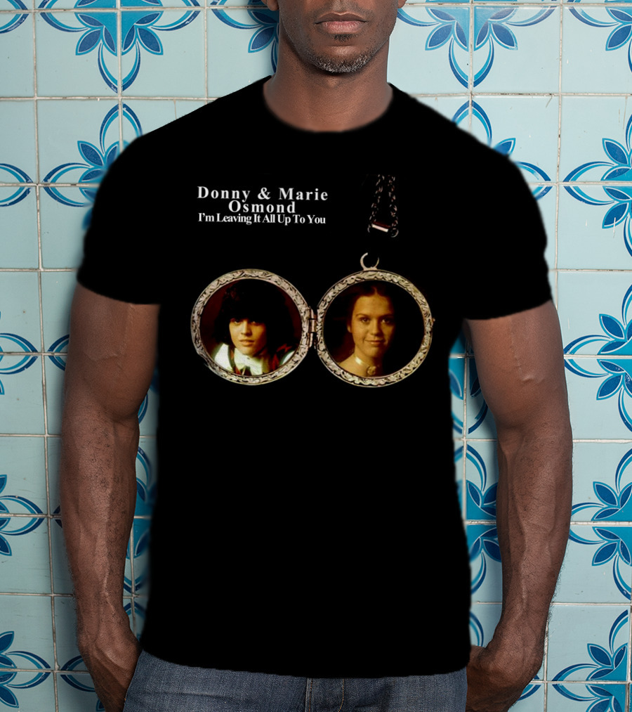 Donny And Marie Osmond I'm Leaving It All Up To You Locket T-Shirt