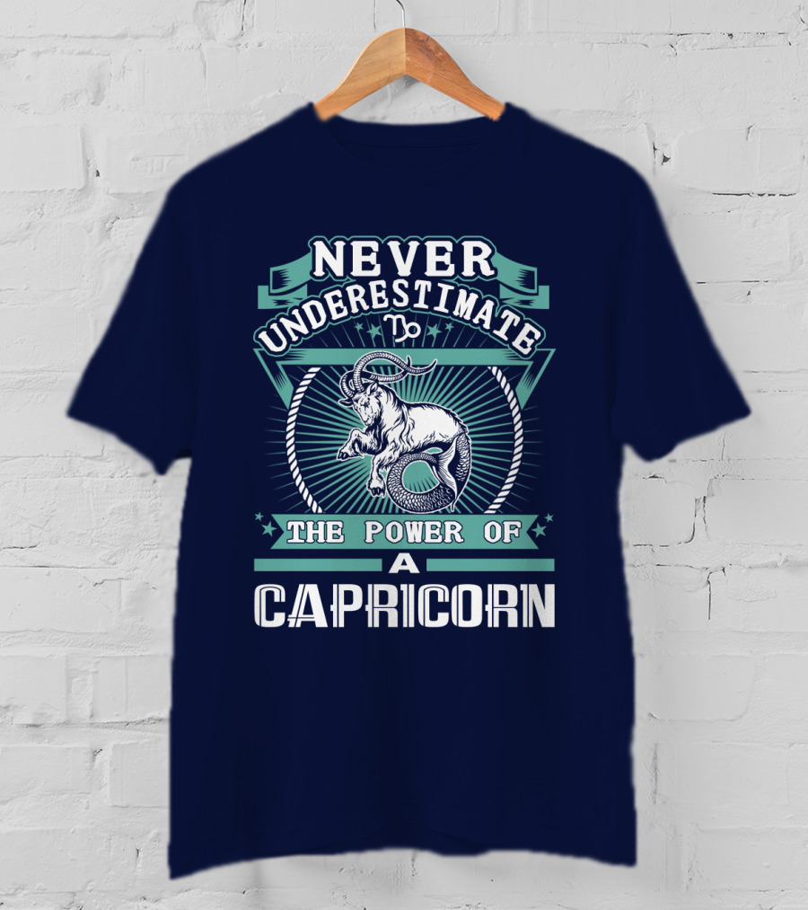 Never Underestimate The Power Of A Capricorn T-Shirt