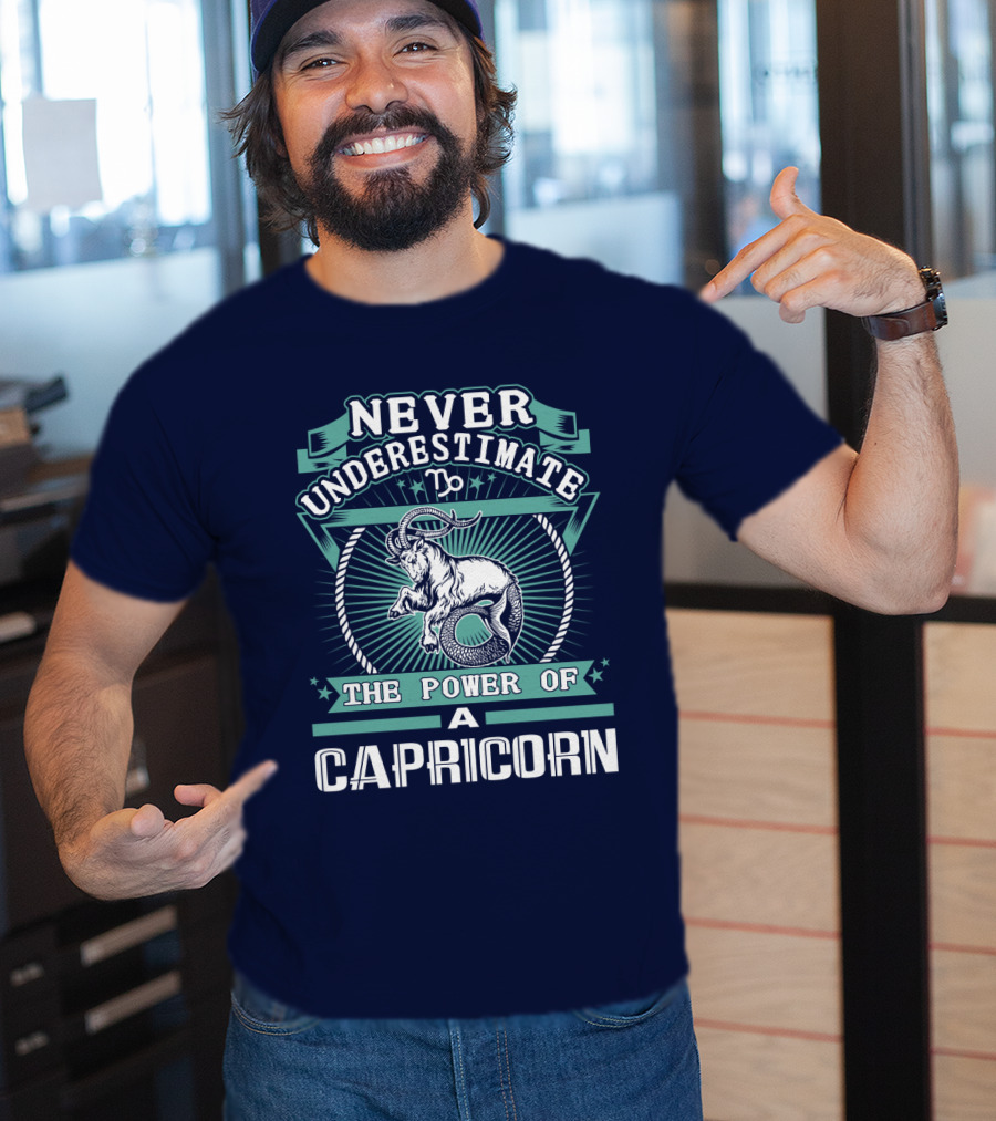 Never Underestimate The Power Of A Capricorn T-Shirt