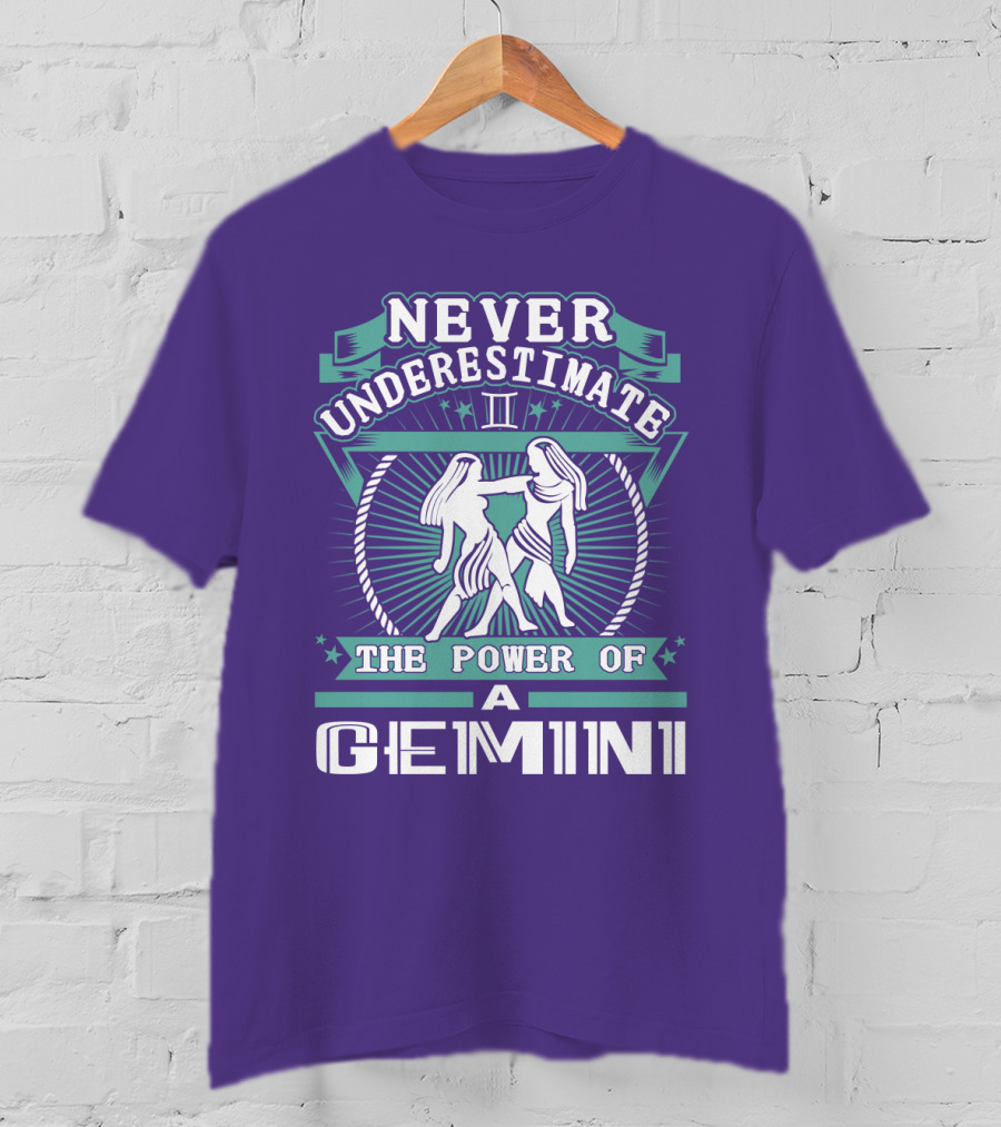 Never Underestimate The Power Of A Gemini Ii T-Shirt