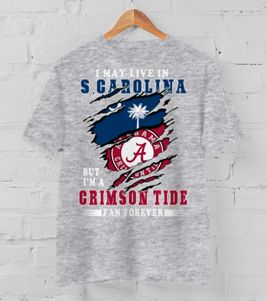 S. Carolina Resident Alabama Crimson Tide Fan Forever T-Shirt