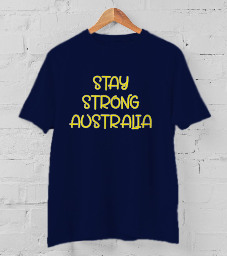Stay Strong Australia Yellow Text Navy Background T-Shirt