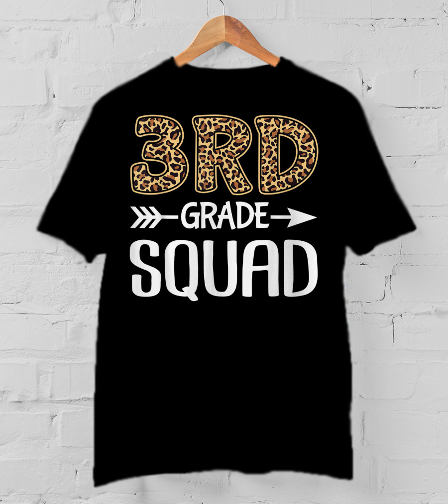 3rd Grade Leopard Squad Third Grade Teacher Student T-Shirt