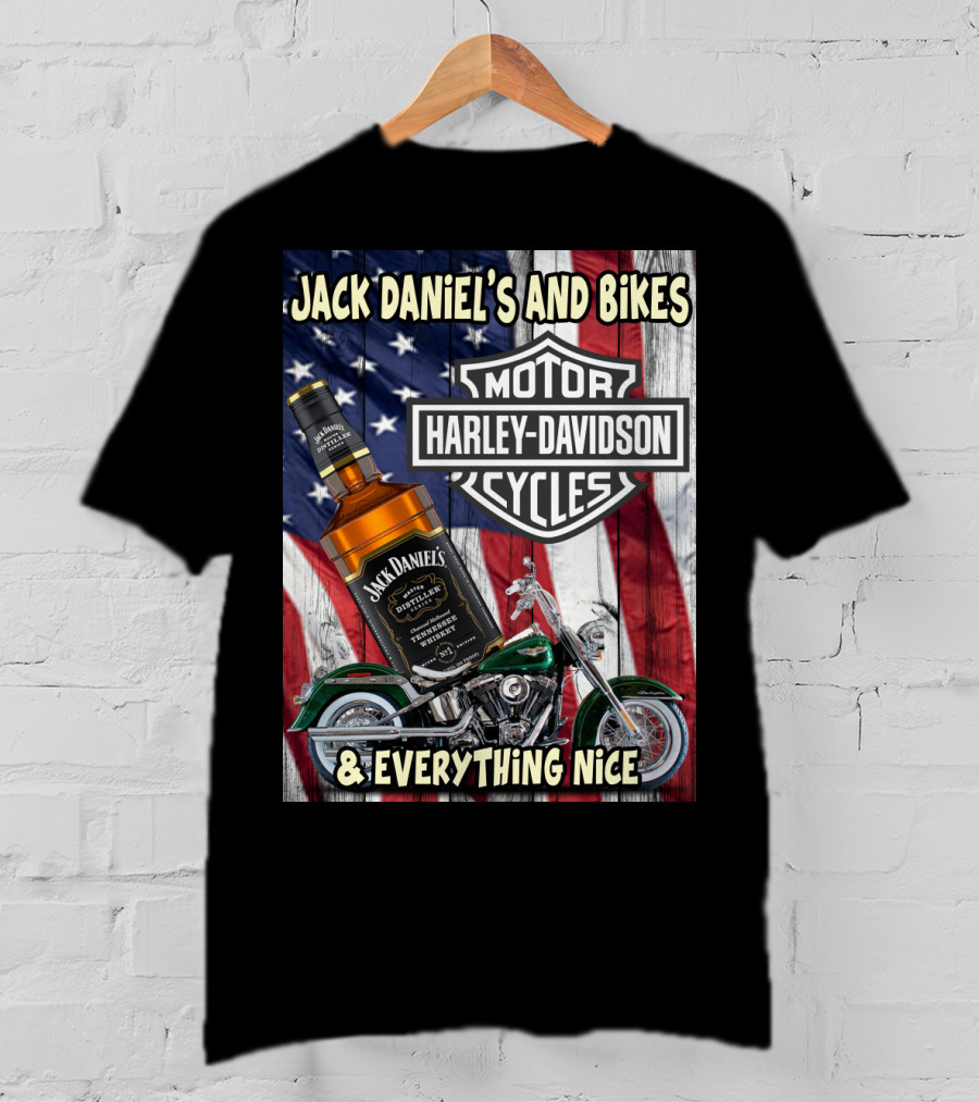 Jack Daniel's And Bikes Harley Davidson Motorcycles & Everything Nice T-Shirt