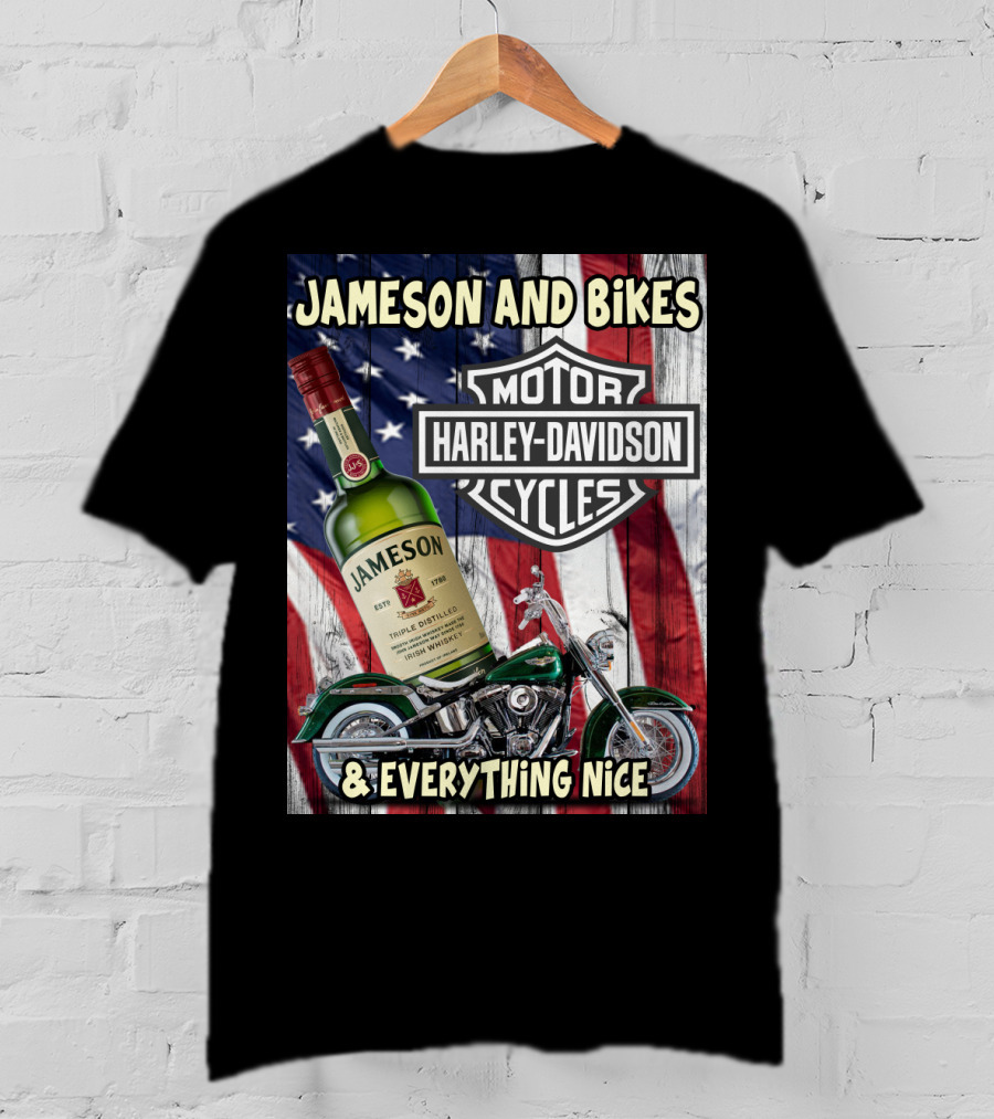 Jameson And Bikes Harley Davidson Motorcycles & Everything Nice T-Shirt