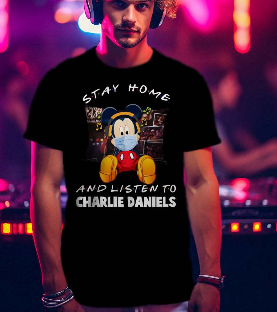 Stay Home And Listen To Charlie Daniels Mickey Mouse Mask And Headphones T-Shirt
