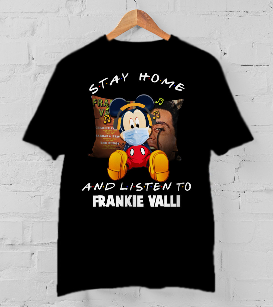 Stay Home And Listen To Frankie Valli Mickey Mouse Masked Pillow T-Shirt
