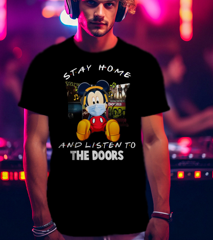 Stay Home And Listen To The Doors Mickey Masked Headphones T-Shirt