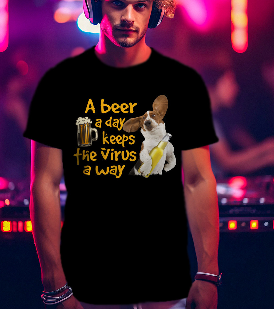 A Beer A Day Keeps The Virus Away Basset Hound Holding Beer T-Shirt