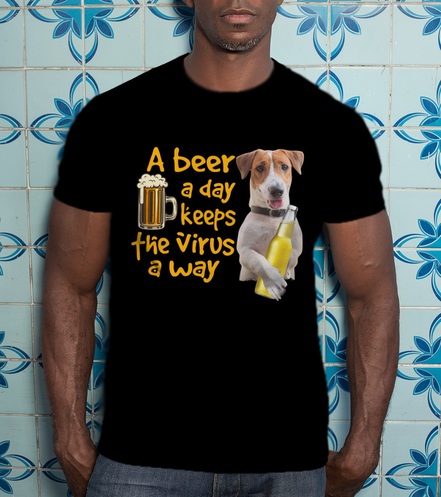 A Beer A Day Keeps The Virus Away Funny Beagle And Beer T-Shirt