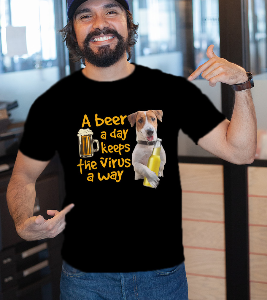 A Beer A Day Keeps The Virus Away Funny Beagle And Beer T-Shirt