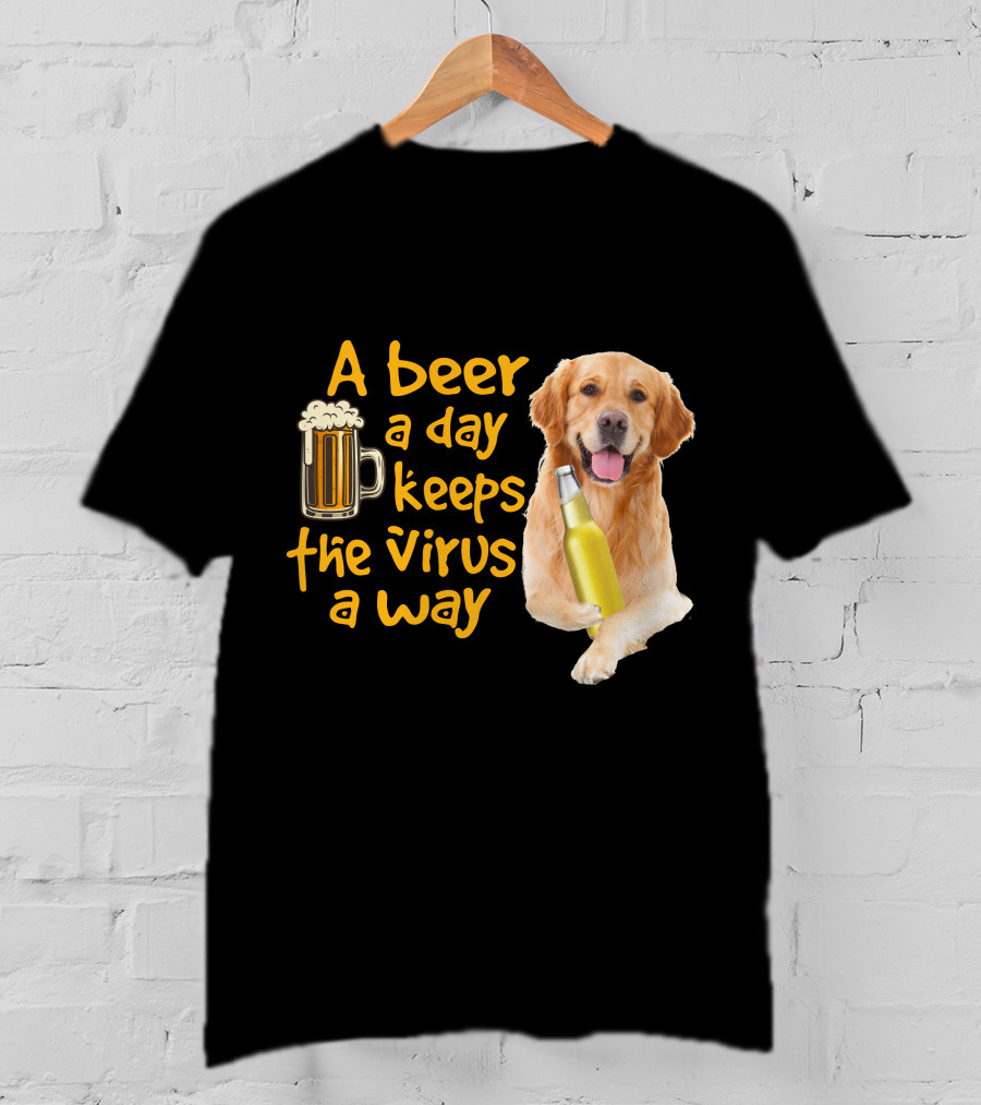 A Beer A Day Keeps The Virus Away Funny Golden Retriever T-Shirt