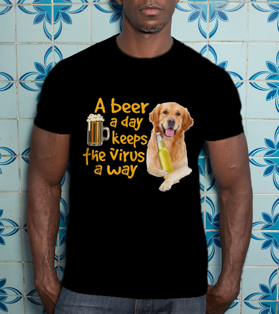 A Beer A Day Keeps The Virus Away Funny Golden Retriever T-Shirt