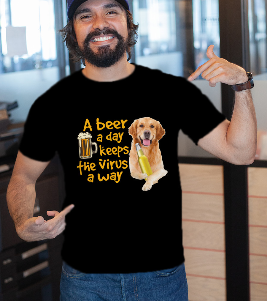 A Beer A Day Keeps The Virus Away Funny Golden Retriever T-Shirt