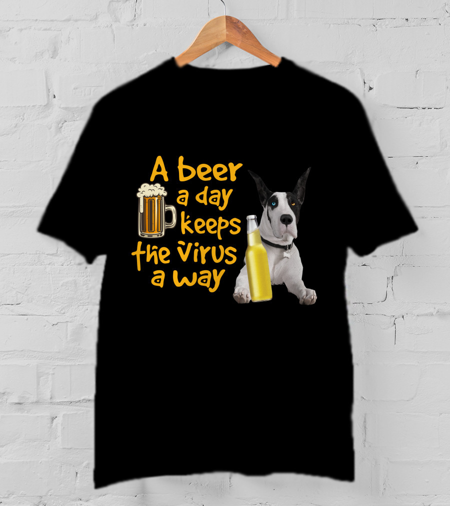 A Beer A Day Keeps The Virus Away Great Dane With Beer Bottles T-Shirt