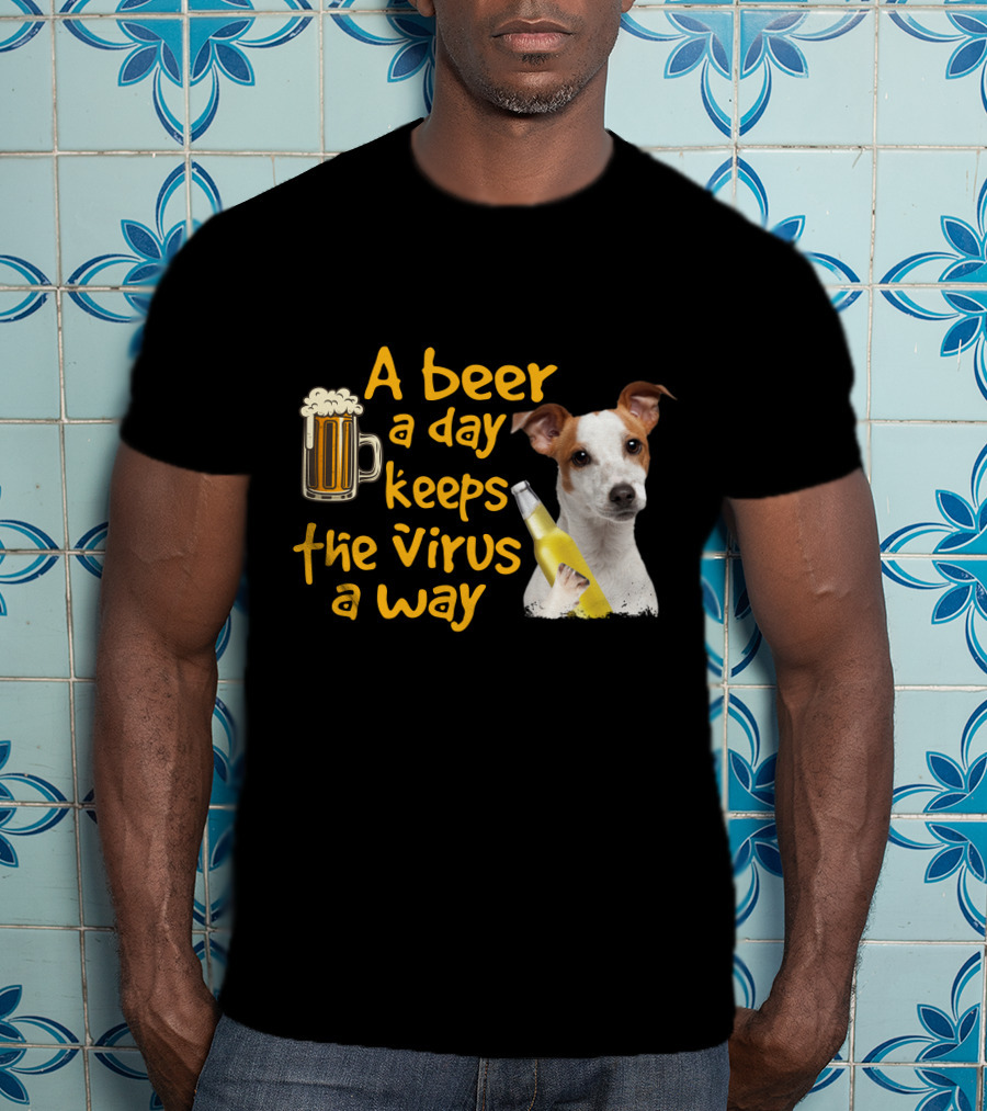 A Beer A Day Keeps The Virus Away Funny Jack Russell Terrier T-Shirt