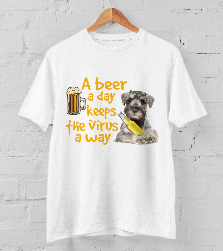 A Beer A Day Keeps The Virus Away Miniature Schnauzer With Beer Mug And Bottle T-Shirt