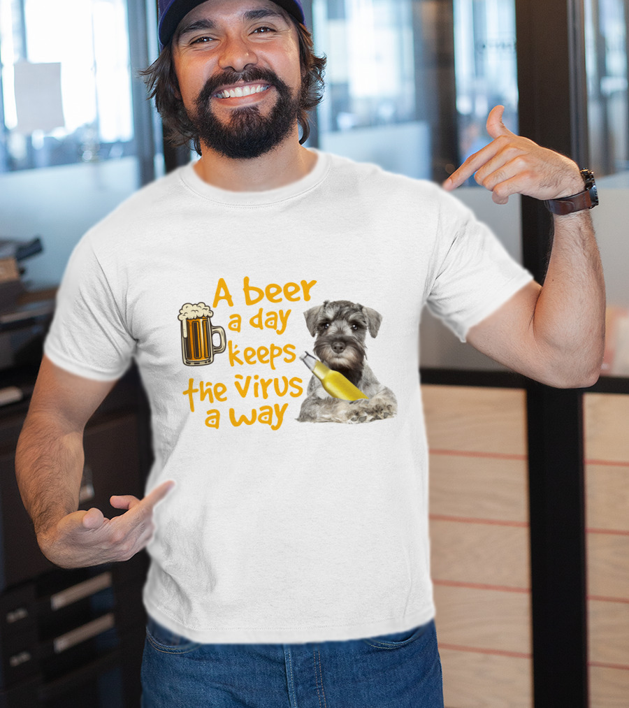 A Beer A Day Keeps The Virus Away Miniature Schnauzer With Beer Mug And Bottle T-Shirt