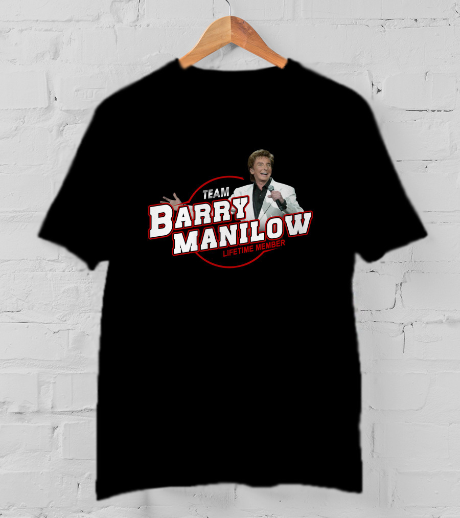 Team Barry Manilow Lifetime Member T-Shirt