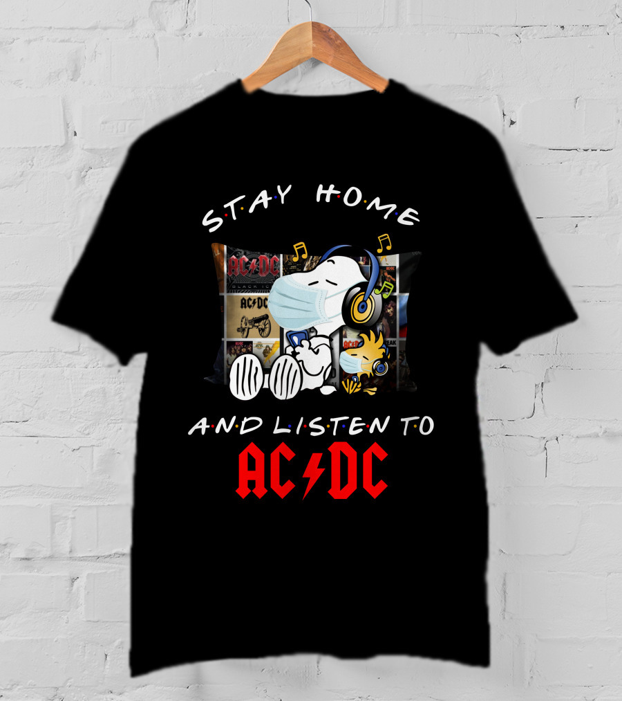 Stay Home And Listen To AC/DC Snoopy Music T-Shirt