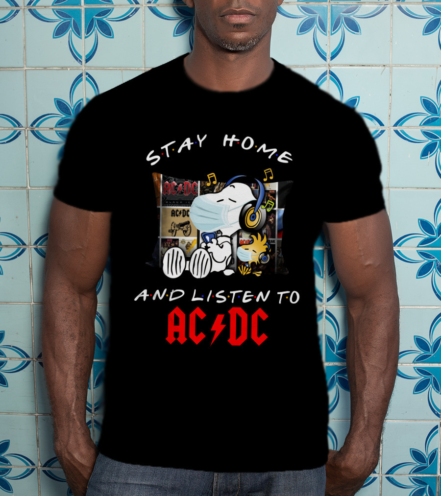 Stay Home And Listen To AC/DC Snoopy Music T-Shirt