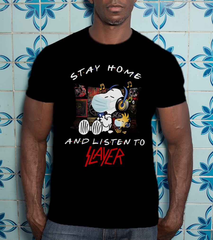 Stay Home And Listen To Slayer Snoopy And Woodstock Music T-Shirt