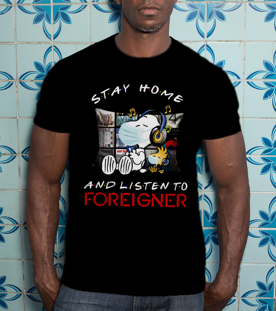 Stay Home And Listen To Foreigner Snoopy Music Headphones T-Shirt