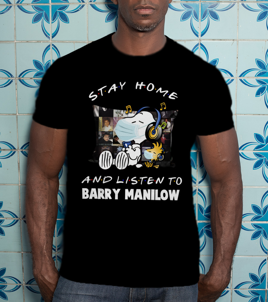 Stay Home And Listen To Barry Manilow Snoopy Wearing Mask Headphones T-Shirt