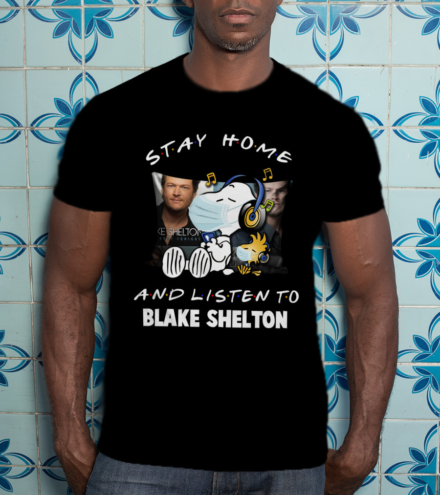 Stay Home And Listen To Blake Shelton Snoopy Wearing Mask With Headphones And Woodstock T-Shirt