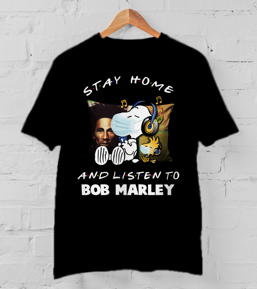 STAY HOME AND LISTEN TO BOB MARLEY Snoopy Mask Pillow T-Shirt