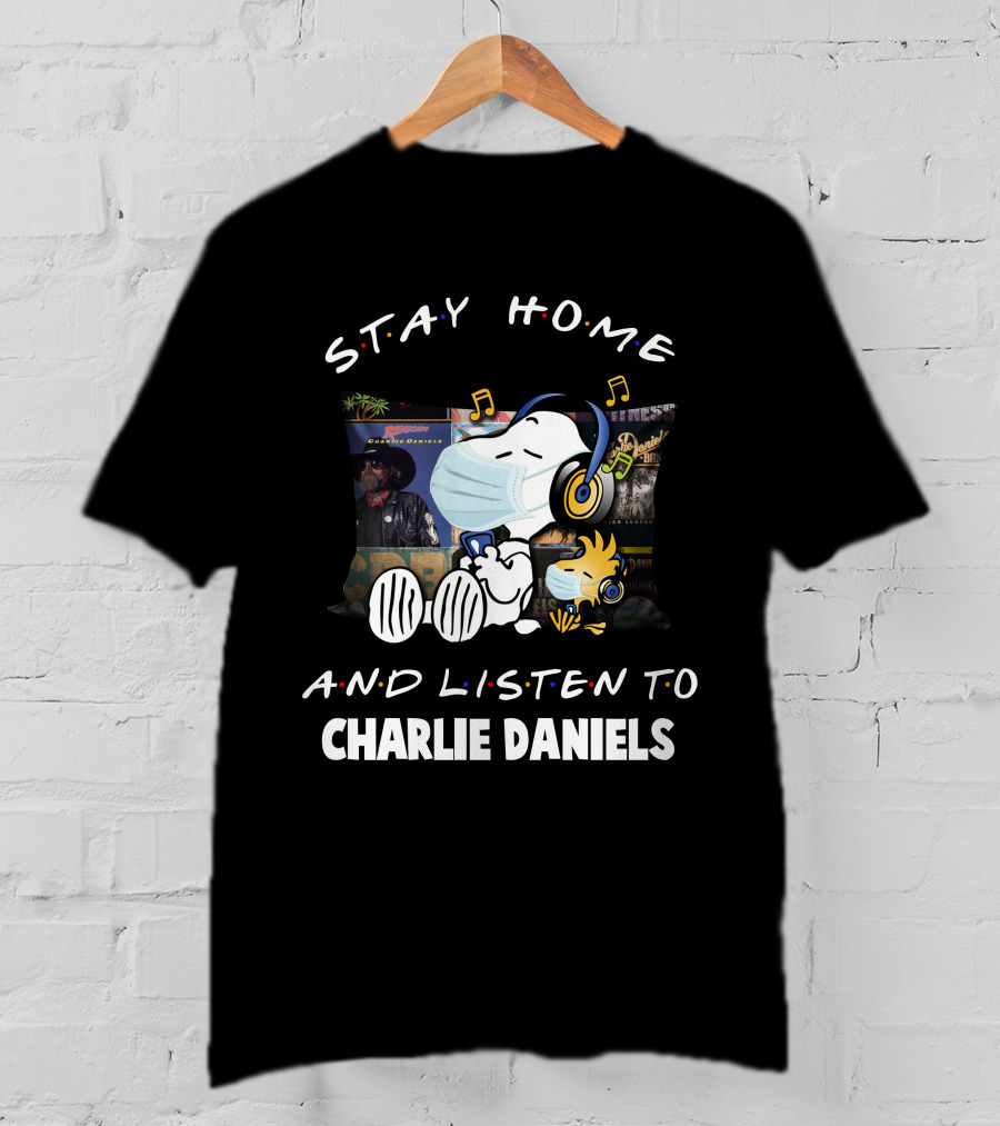 Stay Home And Listen To Charlie Daniels Snoopy Woodstock T-Shirt