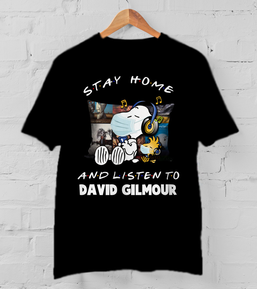 Stay Home And Listen To David Gilmour Snoopy Woodstock Mask Music T-Shirt