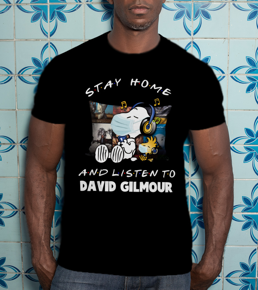 Stay Home And Listen To David Gilmour Snoopy Woodstock Mask Music T-Shirt
