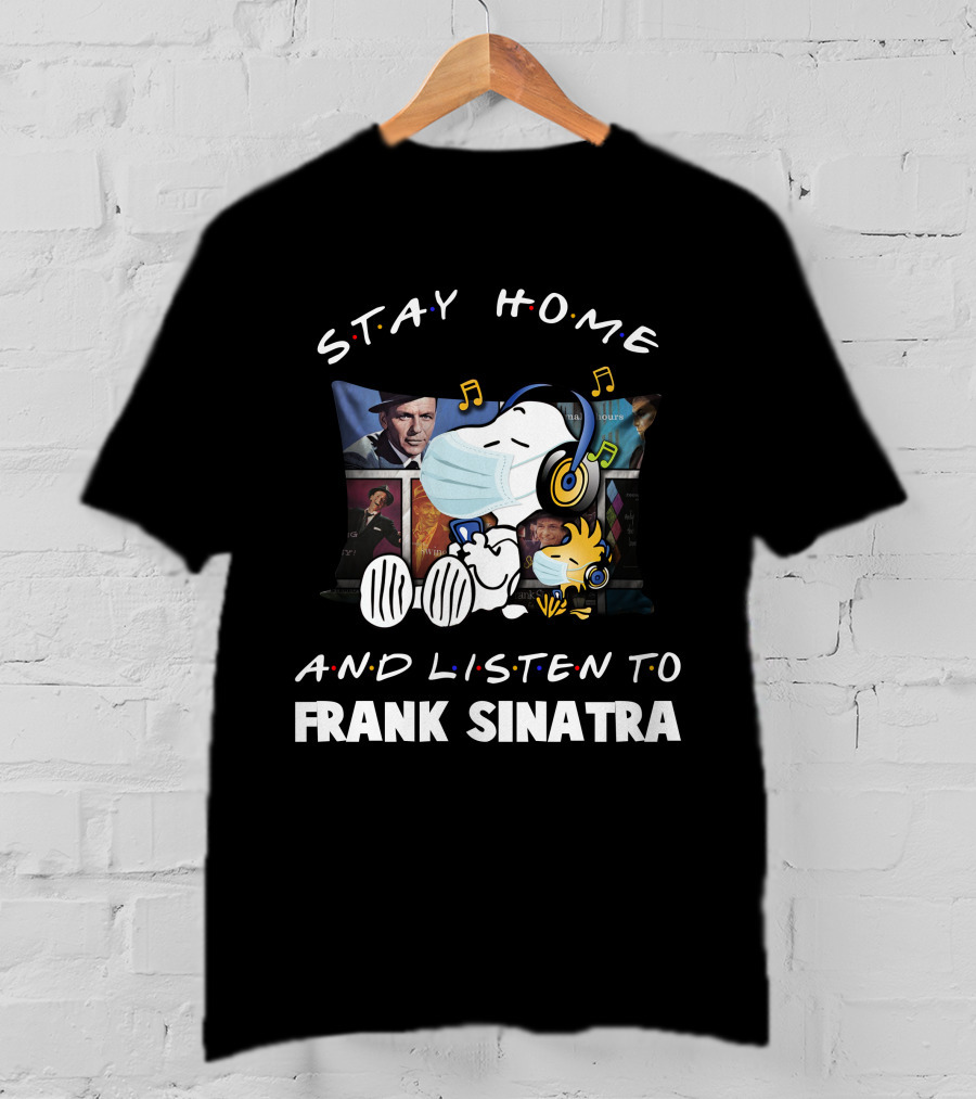 Stay Home And Listen To Frank Sinatra Snoopy Music Mask T-Shirt